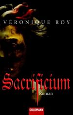 Sacrificium Cover des Buches Sacrificium (ISBN: 9783442464289)