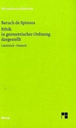 Sämtliche Werke / Ethik in geometrischer Ordnung dargestellt Cover des Buches Sämtliche Werke / Ethik in geometrischer Ordnung dargestellt (ISBN: 9783787319701)