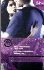 Safety in Numbers and Christmas Confessions Cover des Buches Safety in Numbers and Christmas Confessions (ISBN: 9780263873382)