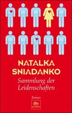 Sammlung der Leidenschaften Cover des Buches Sammlung der Leidenschaften (ISBN: 9783423246330)