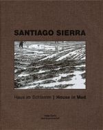 Santiago Sierra Cover des Buches Santiago Sierra (ISBN: 9783775715867)