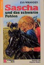 Sascha und das schwarze Fohlen Cover des Buches Sascha und das schwarze Fohlen (ISBN: 9783505101199)