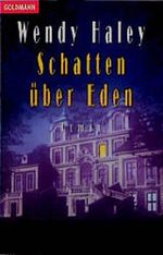 Schatten über Eden Cover des Buches Schatten über Eden (ISBN: 9783442081424)