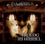 Schattenreich 10. Prolog im Himmel Cover des Buches Schattenreich 10. Prolog im Himmel (ISBN: 9783785735923)