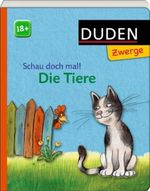 Schau doch mal! Die Tiere Cover des Buches Schau doch mal! Die Tiere (ISBN: 9783411706136)