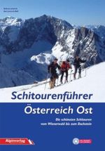 Schitourenführer Österreich Ost Cover des Buches Schitourenführer Österreich Ost (ISBN: 9783950092059)