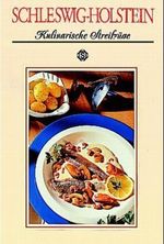 Schleswig-Holstein - Kulinarische Streifzüge Cover des Buches Schleswig-Holstein - Kulinarische Streifzüge (ISBN: 9783893931118)