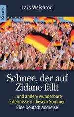 Schnee, der auf Zidane fällt Cover des Buches Schnee, der auf Zidane fällt (ISBN: 9783426780138)