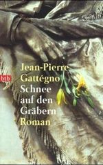 Schnee auf den Gräbern Cover des Buches Schnee auf den Gräbern (ISBN: 9783442723942)
