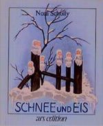 Schnee und Eis Cover des Buches Schnee und Eis (ISBN: 9783760761299)
