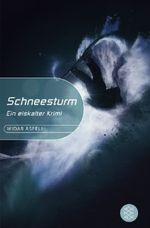 Schneesturm Cover des Buches Schneesturm (ISBN: 9783596805327)