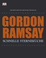 Schnelle Sterneküche Cover des Buches Schnelle Sterneküche (ISBN: 9783831011308)