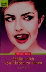 Schön, dich von hinten zu sehen Cover des Buches Schön, dich von hinten zu sehen (ISBN: 9783404127887)
