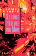 Schöne Heilige für Mom Cover des Buches Schöne Heilige für Mom (ISBN: 9783596121397)