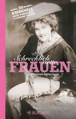 Schrecklich nette Frauen Cover des Buches Schrecklich nette Frauen (ISBN: 9783765818837)