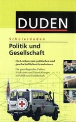 Schülerduden Politik und Gesellschaft Cover des Buches Schülerduden Politik und Gesellschaft (ISBN: 9783411047253)
