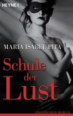 Schule der Lust Cover des Buches Schule der Lust (ISBN: 9783453811003)