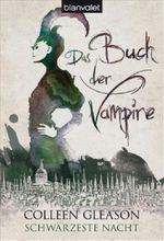 Das Buch der Vampire - Schwärzeste Nacht Cover des Buches Das Buch der Vampire - Schwärzeste Nacht (ISBN: 9783442372713)