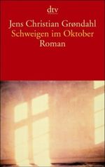 Schweigen im Oktober Cover des Buches Schweigen im Oktober (ISBN: 9783423129985)