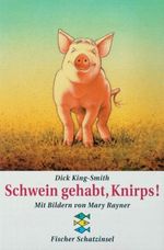 Schwein gehabt, Knirps! Cover des Buches Schwein gehabt, Knirps! (ISBN: 9783596801039)