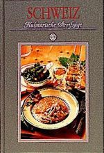 Schweiz - Kulinarische Streifzüge Cover des Buches Schweiz - Kulinarische Streifzüge (ISBN: 9783893930920)
