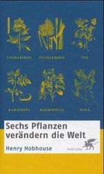 Sechs Pflanzen verändern die Welt Cover des Buches Sechs Pflanzen verändern die Welt (ISBN: 9783608910247)