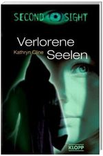 Second Sight - Verlorene Seelen Cover des Buches Second Sight - Verlorene Seelen (ISBN: 9783781701861)