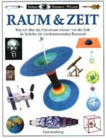 Sehen, Staunen, Wissen: Raum und Zeit Cover des Buches Sehen, Staunen, Wissen: Raum und Zeit (ISBN: 9783806745245)