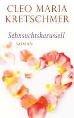 Sehnsuchtskarussell Cover des Buches Sehnsuchtskarussell (ISBN: 9783861900481)