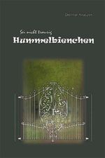 Sei nicht traurig Hummelbienchen Cover des Buches Sei nicht traurig Hummelbienchen (ISBN: 9783981228991)