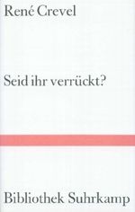 Seid Ihr verrückt? Cover des Buches Seid Ihr verrückt? (ISBN: 9783518220832)