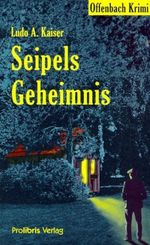 Seipels Geheimnis Cover des Buches Seipels Geheimnis (ISBN: 9783935263061)