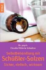 Selbstbehandlung mit Schüßler-Salzen Cover des Buches Selbstbehandlung mit Schüßler-Salzen (ISBN: 9783426798300)