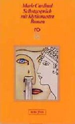 Selbstgespräch mit Klytämnestra Cover des Buches Selbstgespräch mit Klytämnestra (ISBN: 9783499153228)