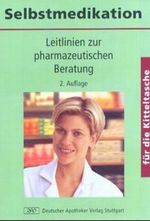 Selbstmedikation für die Kitteltasche Cover des Buches Selbstmedikation für die Kitteltasche (ISBN: 9783769234886)