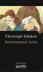 Sensenmann lacht Cover des Buches Sensenmann lacht (ISBN: 9783894253516)