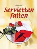 Servietten falten Cover des Buches Servietten falten (ISBN: 9783897369214)