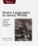 Seven Languages in Seven Weeks Cover des Buches Seven Languages in Seven Weeks (ISBN: 9781934356593)