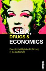 Sex, Drugs & Economics Cover des Buches Sex, Drugs & Economics (ISBN: 9783593374284)