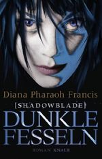 Shadowblade: Dunkle Fesseln Cover des Buches Shadowblade: Dunkle Fesseln (ISBN: 9783426652428)