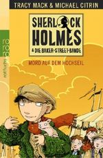 Sherlock Holmes & die Baker Street Bande. Mord auf dem Hochseil Cover des Buches Sherlock Holmes & die Baker Street Bande. Mord auf dem Hochseil (ISBN: 9783499214127)