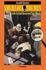 Sherlock Holmes. Das 1. große KrimiAbenteuerSpielBuch Cover des Buches Sherlock Holmes. Das 1. große KrimiAbenteuerSpielBuch (ISBN: 9783522173810)