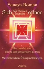 Sich den höheren Energien öffnen Cover des Buches Sich den höheren Energien öffnen (ISBN: 9783778771174)
