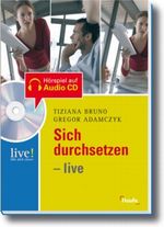 Sich durchsetzen - live Cover des Buches Sich durchsetzen - live (ISBN: 9783448075496)