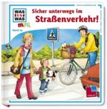 Was ist was mini, Band 14: Sicher unterwegs im Straßenverkehr! Cover des Buches Was ist was mini, Band 14: Sicher unterwegs im Straßenverkehr! (ISBN: 9783788619121)