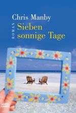 Sieben sonnige Tage Cover des Buches Sieben sonnige Tage (ISBN: 9783404156863)