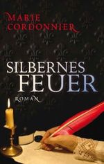 Silbernes Feuer Cover des Buches Silbernes Feuer (ISBN: 9783861901174)