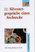 Silvestergespräche eines Sechsecks Cover des Buches Silvestergespräche eines Sechsecks (ISBN: 9783761400852)