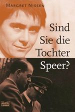 Sind Sie die Tochter Speer? Cover des Buches Sind Sie die Tochter Speer? (ISBN: 9783404616053)
