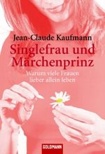 Singlefrau und Märchenprinz Cover des Buches Singlefrau und Märchenprinz (ISBN: 9783442153626)